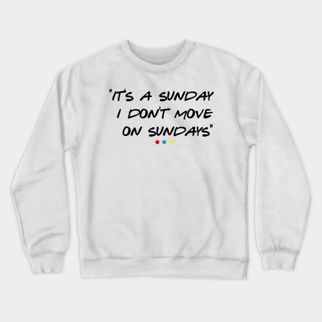 It's a sunday Crewneck Sweatshirt by aytchim